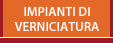 Vai alla sezione Impianti di verniciatura