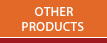 Go to the Other products section